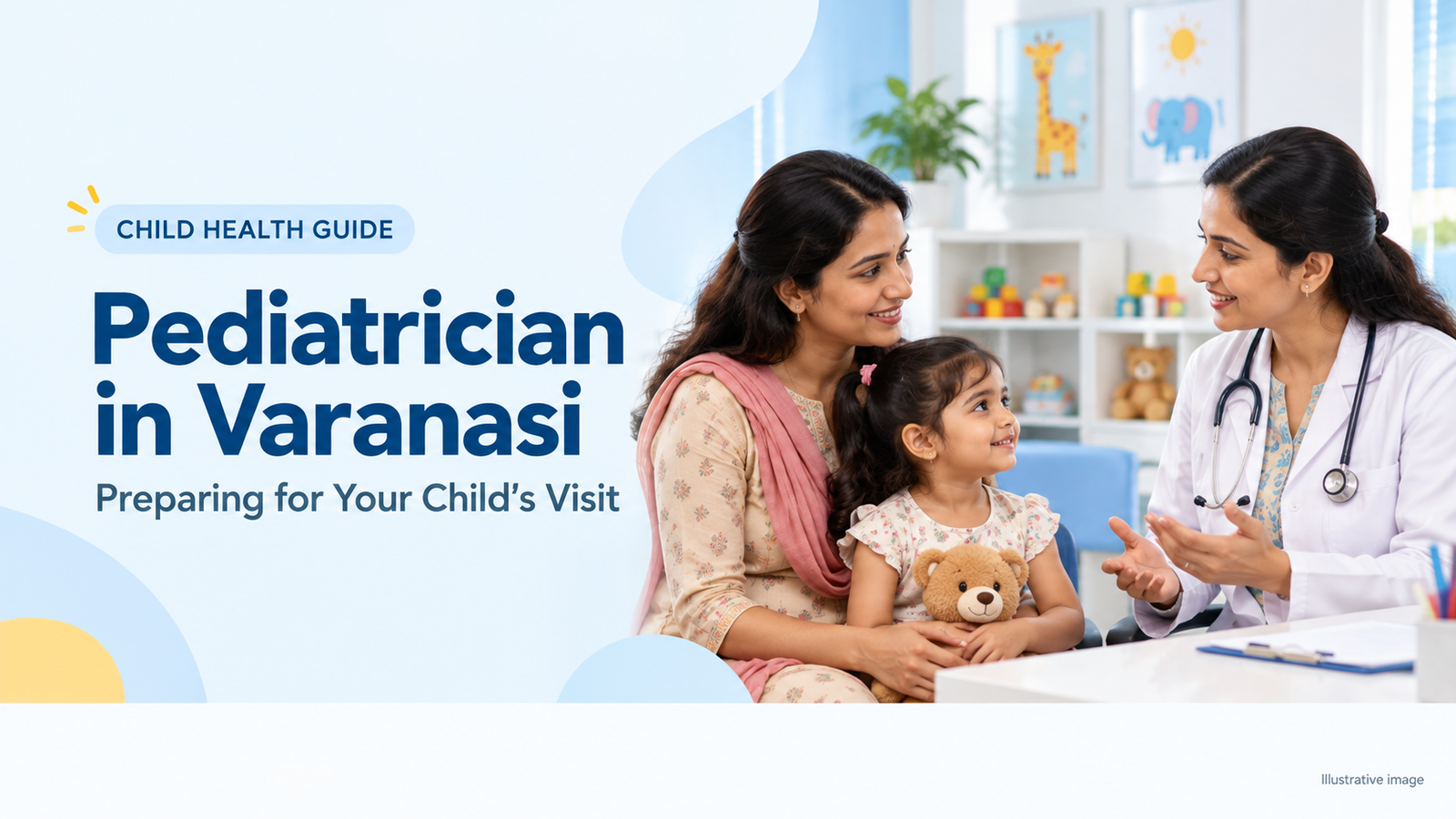 Pediatrician in Varanasi: Preparing for Your Child’s Visit